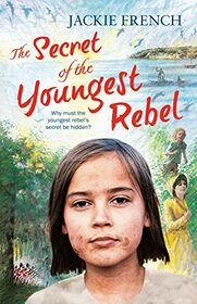 The Secret of the Youngest Rebel (The Secret Histories, Book 5)