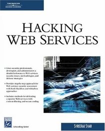 Hacking Web Services (Internet Series)