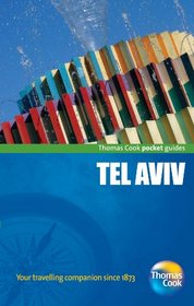 Tel Aviv Pocket Guide: Compact and practical pocket guides for sun seekers and city breakers (Thomas Cook Pocket Guides)