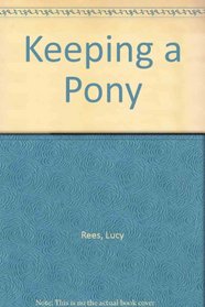 Keeping a Pony