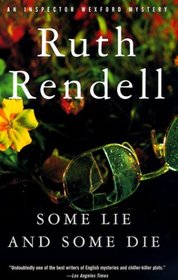 Some Lie and Some Die (Inspector Wexford, Bk 8)