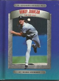 Randy Johnson: The Big Unit (Sports Stars)