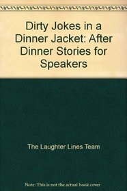 Dirty Jokes in a Dinner Jacket
