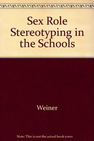Sex Role Stereotyping in the Schools (Aspects of learning)