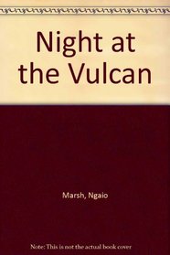 Night at the Vulcan