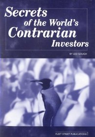 Secrets of the World's Contrarian Investors