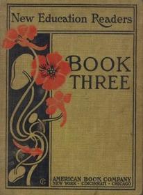 New Education Readers; Book Three (1928)