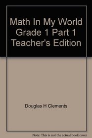 Math In My World Grade 1 Part 1 Teacher's Edition