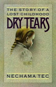 Dry Tears: The Story of a Lost Childhood