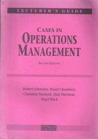Cases in Operations Management: Instructor's Manual