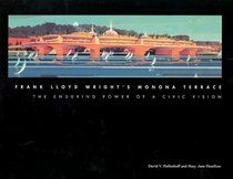 Frank Lloyd Wright's Monona Terrace: The Enduring Power of a Civic Vision