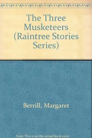 The Three Musketeers (Raintree Stories Series)