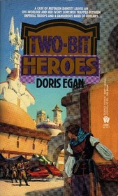 Two-Bit Heroes (Ivory, Bk 2)