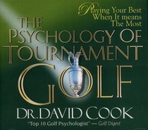 The Psychology of Tournament Golf (CD Series)