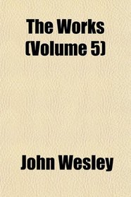 The Works (Volume 5)