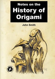 Notes on the History of Origami