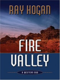 Fire Valley: A Western Duo (Five Star Western Series) (Five Star Western Series)