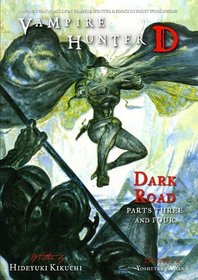 Vampire Hunter D Volume 15: Dark Road Part Three (Vampire Hunter D 15)