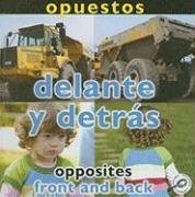 Opuestos: Delante y Detras/ Opposites: Front and Back (Conceptos/Concepts) (Spanish Edition)