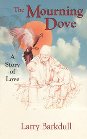 The Mourning Dove: A Story of Love