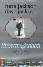 Snowmageddon (Windy City Neighbors, Bk 5)