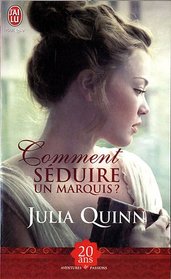 Comment Seduire Un Marquis ? (Aventures Et Passions) (French Edition)