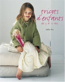 Tricots d'enfants de 3 à 10 ans (French Edition)