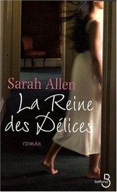 La Reine des dlices (French Edition)