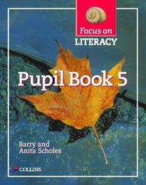 Focus on Literacy: Pupil Textbook Bk.5