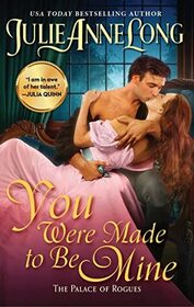 You Were Made to Be Mine (The Palace of Rogues, Bk 5)