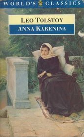 Anna Karenina (The World's Classics)