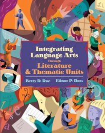 Integrating Language Arts Through Literature and Thematic Units