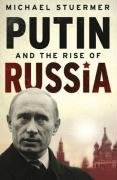 Putin and the Rise of Russia: The Country That Came in from the Cold