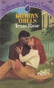 Texas Rose (Silhouette Special Edition, Bk 10)