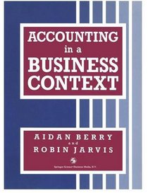 Accounting in a Business Context (Business in Context Series)