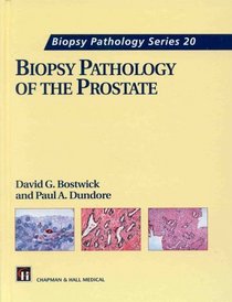 Biopsy Pathology of the Prostate (Biopsy Pathology Series)