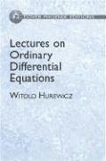 Lectures on Ordinary Differential Equations (Dover Phoneix Editions)