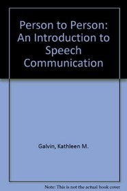 Person to Person: An Introduction to Speech Communication