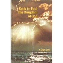 Seek Ye First the Kingdom of God