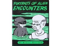 Portraits of Alien Encounters