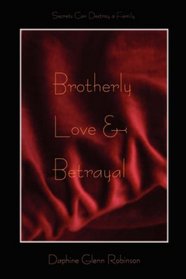 Brotherly Love and Betrayal