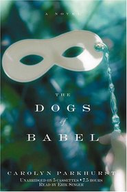 The Dogs of Babel (Audio Cassette) (Unabridged)