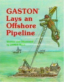 Gaston  Lays an Offshore Pipeline (Gaston  Series)