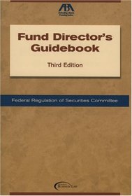 The Fund Director's Guidebook, Third Edition (Fund Director's Guidebook)