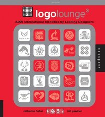 LogoLounge 3: 2000 International Identities by Leading Designers (v. 3)