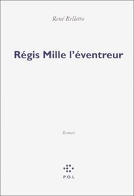 Regis Mille l'eventreur: Roman (French Edition)