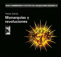 Monarquias Y Revoluciones (Historia Del Mundo Para Jovenes) (Spanish Edition)