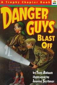 Danger Guys Blast Off (Danger Guys)