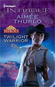 Twilight Warrior (Long Mountain Heroes, Bk 2) (Harlequin Intrigue, No 1253)