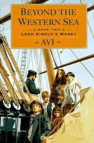 Lord Kirkle's Money (Beyond The Western Sea, Bk 2)